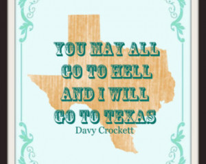 Texas Art Print, Davey Crockett Quote 8 x 10 State Art Poster