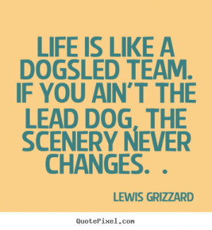 quote about inspirational by lewis grizzard customize your own quote ...