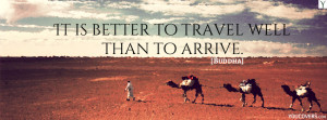 Inspirational travel quotes covers for facebook timeline - Buddha - It ...
