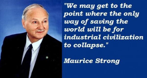 Maurice strong famous quotes 1