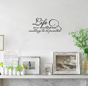 Detalles de Life Is A Masterpiece Vinyl Wall Home Decor Cute Quote ...