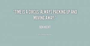 quote-Ben-Hecht-time-is-a-circus-always-packing-up-218281.png