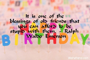 old friends birthday quotes source http www wishafriend com birthday ...