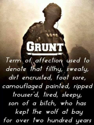 For my son Dylan. You are the greatest grunt I know.