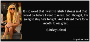 ... going to stay here tonight.' And I stayed there for a month. It