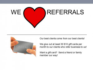 We love referrals