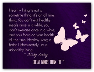while and i focus on my health all the time healthy living is habit ...