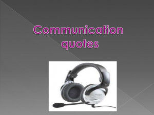 communication quotes