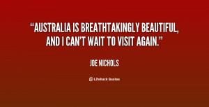 Australia is breathtakingly beautiful, and I can't wait to visit again ...