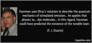 uses Dirac's notation to describe the quantum mechanics of stimulated ...