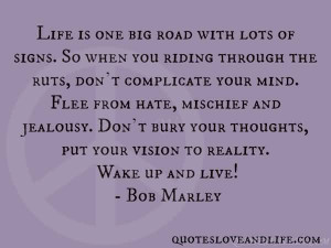 Life Is One Big Road With Lots Of Signs.