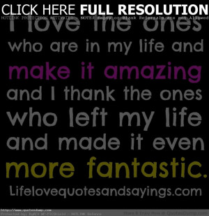 Life Quotes I Love The Ones Who Are In My Life Quote And Picture life ...