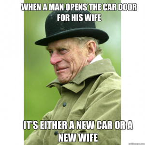 ... the car door for his wife, it’s either a new car or a new wife