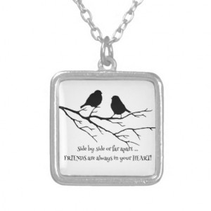 Friends always in your Heart Quote with Birds Custom Necklace