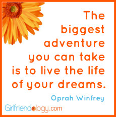 Friendship-Girlfriendology-adventure-dreams-oprah-quote-friendship ...