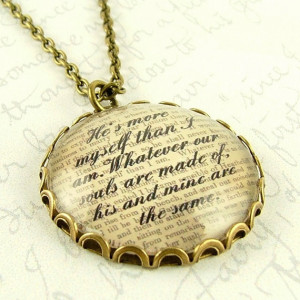 Cathy Necklace - Whatever Our Souls Quote - Wuthering Heights - Emily ...