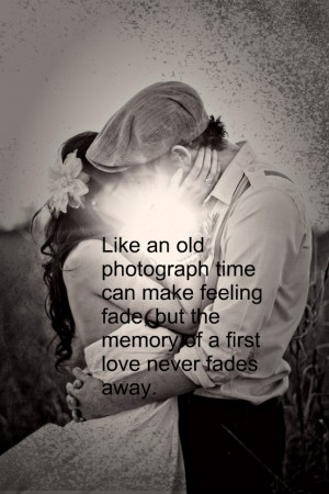 Love Never Fades Quotes...
