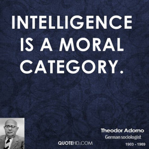 Theodor Adorno Intelligence Quotes