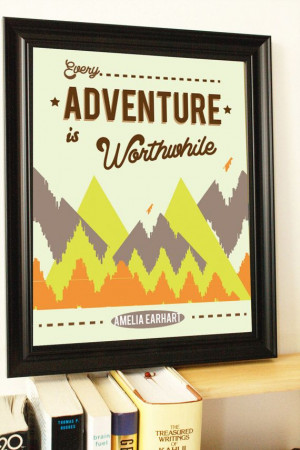 adventure quote inspirational quote typography amelia earhart quote ...