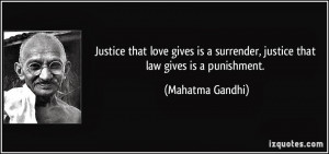 quote-justice-that-love-gives-is-a-surrender-justice-that-law-gives-is ...