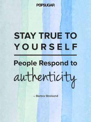 Barbra Streisand knows the power of being yourself.