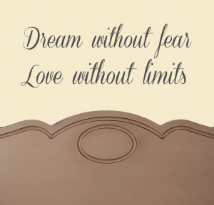 Dream Without Fear Love Limits