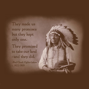 ... promised to take our land, and they did.