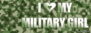 Army Girl Quotes I love my military girl