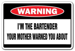 Funny Bartender Quotes And Sayings