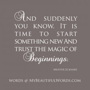 The Magic of Beginnings...
