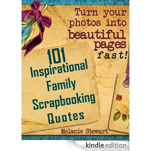... Family Scrapbook Quotes (Beautiful Scrapbook Pages Fast 2