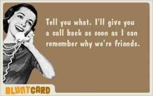 ... Bluntcards, Funny Quotes, Blunt Cards, Real Friends, Retro Housewife