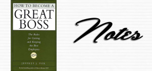 Great Boss Quotes How to become a great boss by