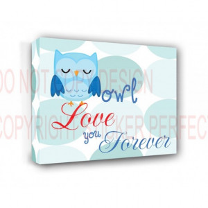 ... FRAMED CANVAS PRINT (boy 2) Owl love you forever nursery happy quotes