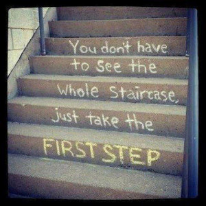 Take One Step at a Time.