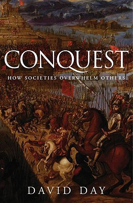 ... “Conquest: How Societies Overwhelm Others” as Want to Read