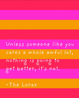 Lorax Quote