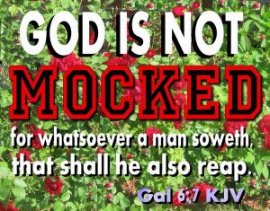 God-is-not-Mocked-88531187986.jpeg#God%20is%20not%20Mocked