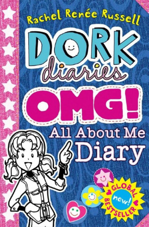 Dork Diaries OMG : All About Me Diary! - Rachel Renee Russell