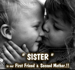 first friend and second mother sister picture quotes