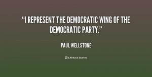 quote-Paul-Wellstone-i-represent-the-democratic-wing-of-the-217653.png