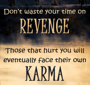 Don't waste time on revenge!! Because Week Ppl Revenge Strong One ...