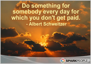 Motivational Quote - Do something for somebody every day for which you ...