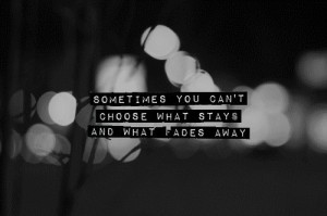 Can’t Choose What Stays & Fade Animated Quote Gif