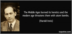 The Middle Ages burned its heretics and the modern age threatens them ...