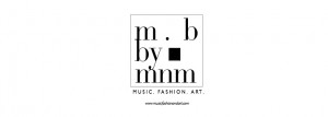 BY MNM: MUSIC. FASHION. ART.