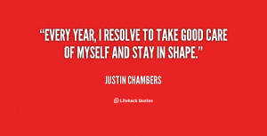 quote-Justin-Chambers-every-year-i-resolve-to-take-good-153030.png