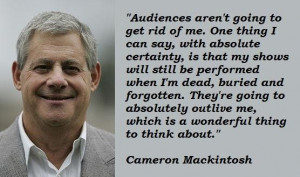 Cameron mackintosh famous quotes 1