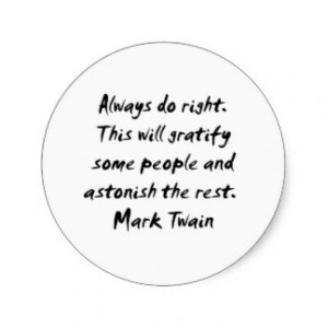 Mark Twain Do Right Stickers