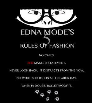 Edna Mode Quotes Edna modes 5 rules